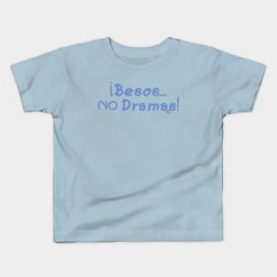 Besos no Dramas Kids T-Shirt